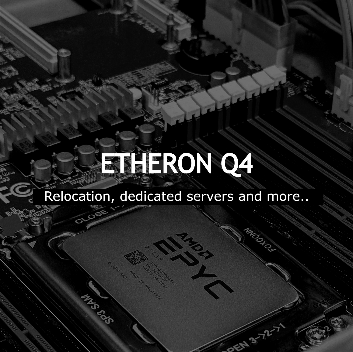 Etheron Q4: Relocation, dedicated servers and more..